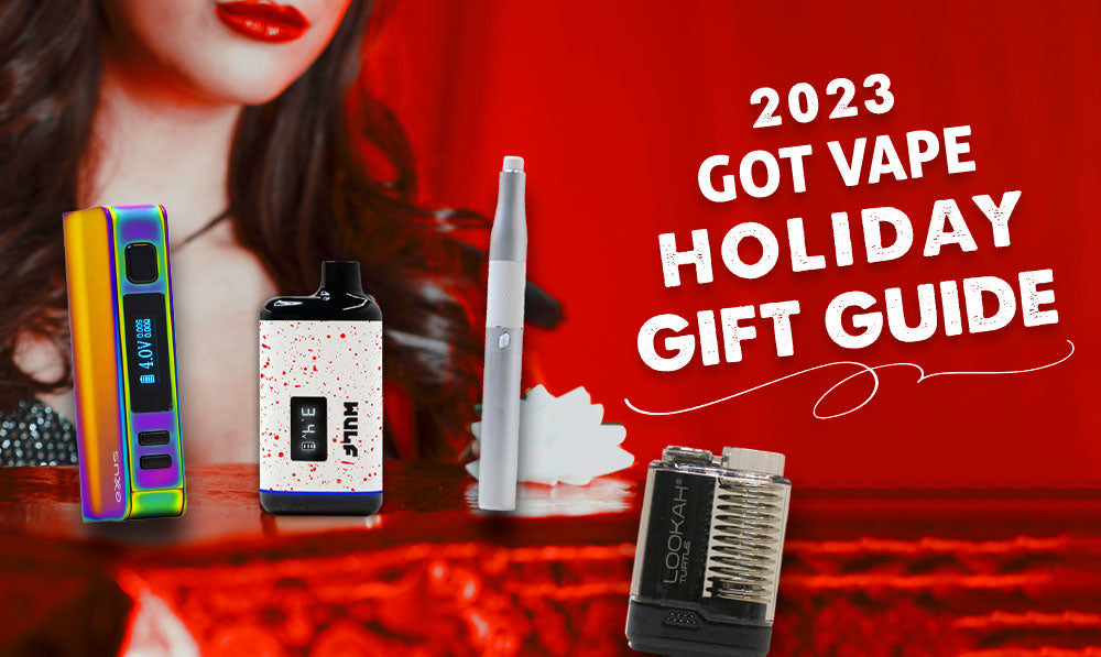 2023 Got Vape Holiday Gift Guide