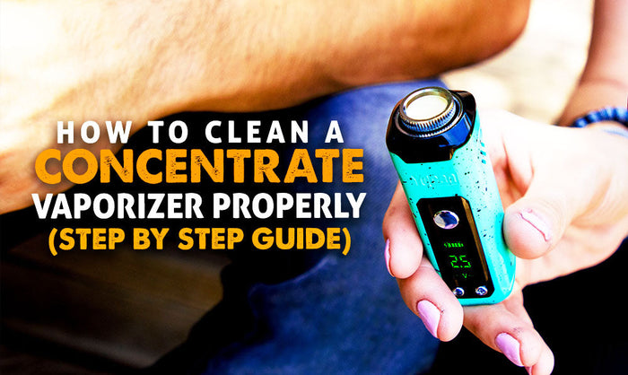 Cómo limpiar correctamente un vaporizador de concentrados (guía paso a paso para un mejor sabor)