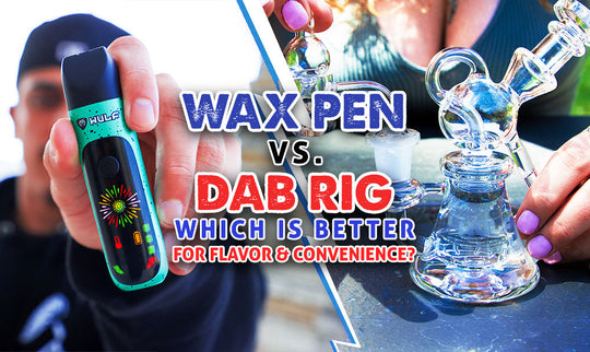 Vaporizador tipo lápiz vs. Dab Rig: ¿Cuál es mejor para el sabor y la comodidad?