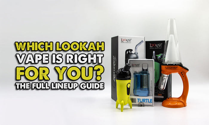 ¿Cuál vaporizador Lookah es el adecuado para ti? La guía completa de la línea de productos
